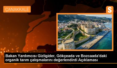 Gökçeada ve Bozcaada’daki Organik Tarım Çalışmaları Türkiye’ye İstikamet Verecek