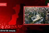 Edirne’de asayiş