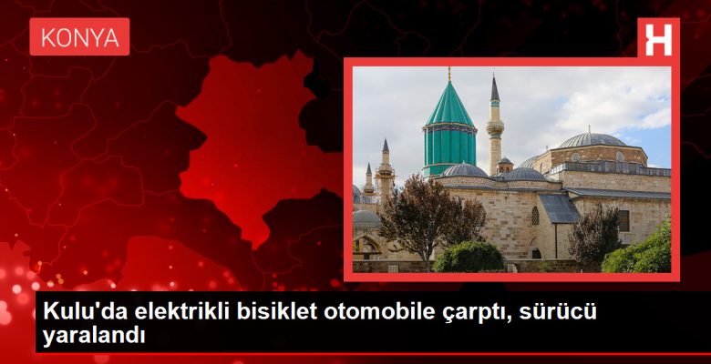 Kulu’da elektrikli bisiklet arabaya çarptı, şoför yaralandı