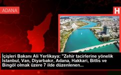 İçişleri Bakanı Ali Yerlikaya: “Zehir tacirlerine yönelik İstanbul, Van, Diyarbakır, Adana, Hakkari, Bitlis ve Bingöl olmak üzere 7 vilayette düzenlenen…