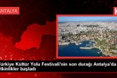 Türkiye Kültür Yolu Şenliği Antalya’da başladı