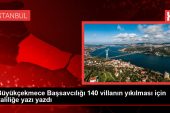 Büyükçekmece’de Rüşvet Operasyonu Sonrası 140 Villa Yıkılacak