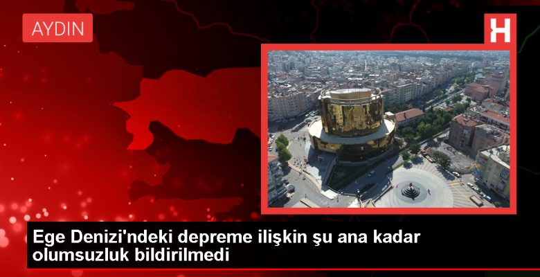 Ege Denizi’nde 5,1 Büyüklüğündeki Zelzelede İzmir ve Aydın’da Olumsuzluk Bildirilmedi