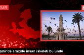 İzmir’de boş yerde insan iskeleti bulundu