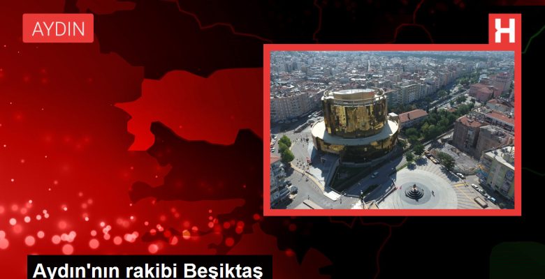 Aydın Büyükşehir Belediyespor, Beşiktaş ile karşılaşacak