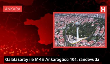 Galatasaray ile MKE Ankaragücü Harika Lig’de Karşı Karşıya