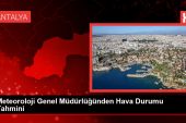 Meteoroloji Genel Müdürlüğünden Hava Durumu Varsayımı