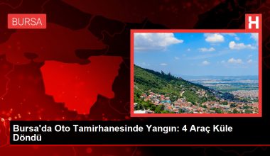 Bursa’da Oto Tamirhanesinde Yangın: 4 Araç Küle Döndü