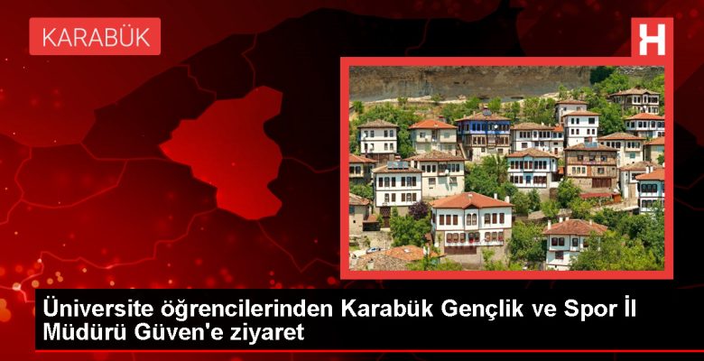 Karabük Üniversitesi Gazetecilik Kısmı Öğrencileri Gençlik ve Spor Vilayet Müdürü’nü Ziyaret Etti