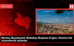 Manisa Büyükşehir Belediye Lideri Cengiz Ergün Demirci’de Ziyaretler Gerçekleştirdi