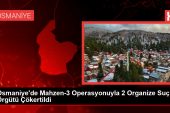 Osmaniye’de Mahzen-3 Operasyonuyla 2 Organize Hata Örgütü Çökertildi