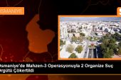 Osmaniye’de Organize Kabahat Örgütü Operasyonu: 55 Kuşkulu Yakalandı